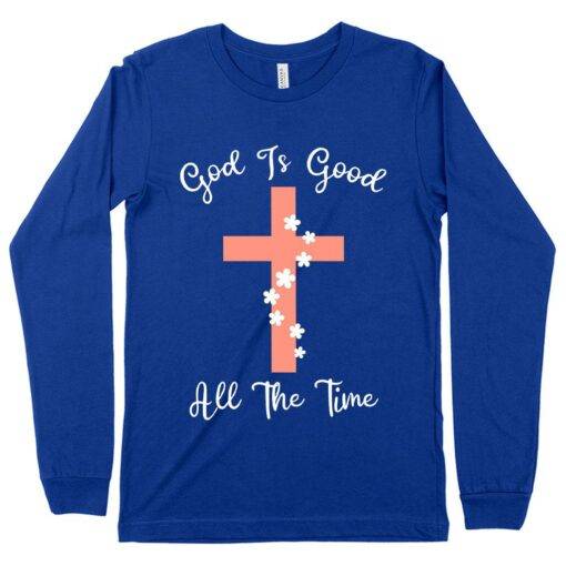 God Is Good Long Sleeve Christian T-Shirt 3