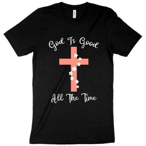 God Is Good T-Shirt Christian Message T-Shirts - Image 3