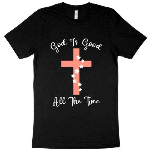 God Is Good T-Shirt Christian Message T-Shirts - Image 2