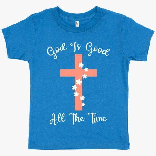Toddler God Is Good T-Shirt - Christian Message T-Shirts 1