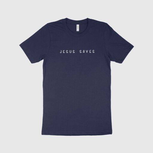 Jesus Saves T-Shirt Unisex Jersey Made in USA 1