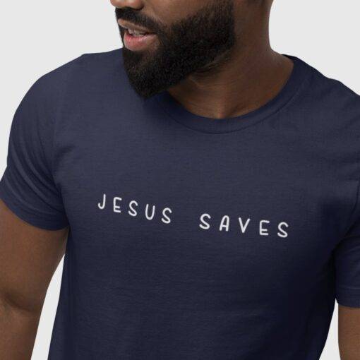 Jesus Saves T-Shirt Unisex Jersey Made in USA 5