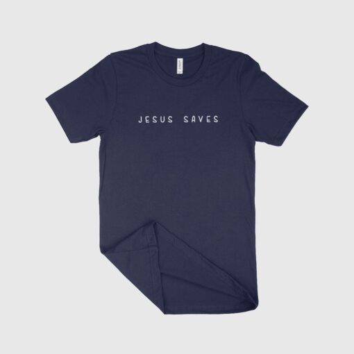 Jesus Saves T-Shirt Unisex Jersey Made in USA 3