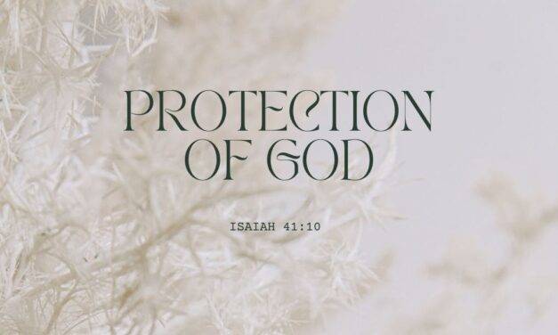 In the Presence and Protection of God | Daily Devotional