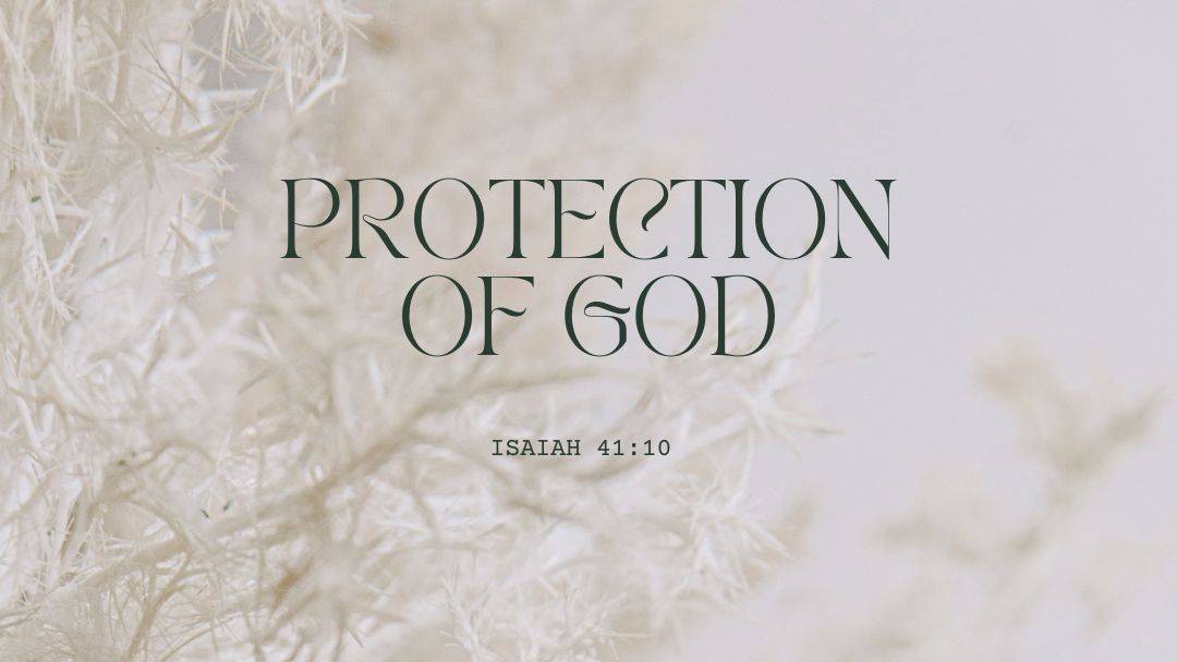 In the Presence and Protection of God | Daily Devotional