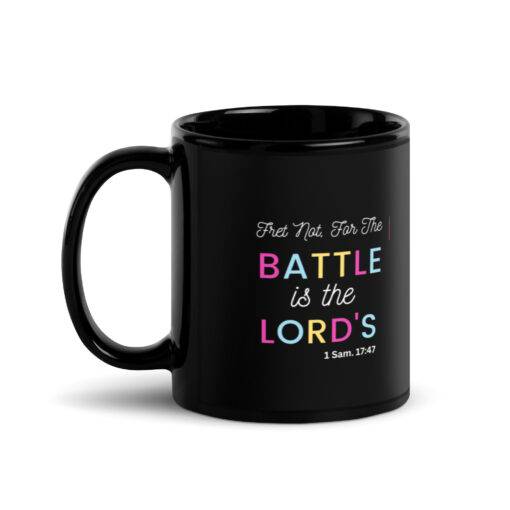 The Battle is the Lord's Black Glossy Mug 1