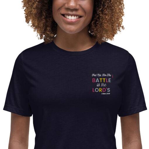 The Battle is the Lord's Embroidered Women's Relaxed T-Shirt 1