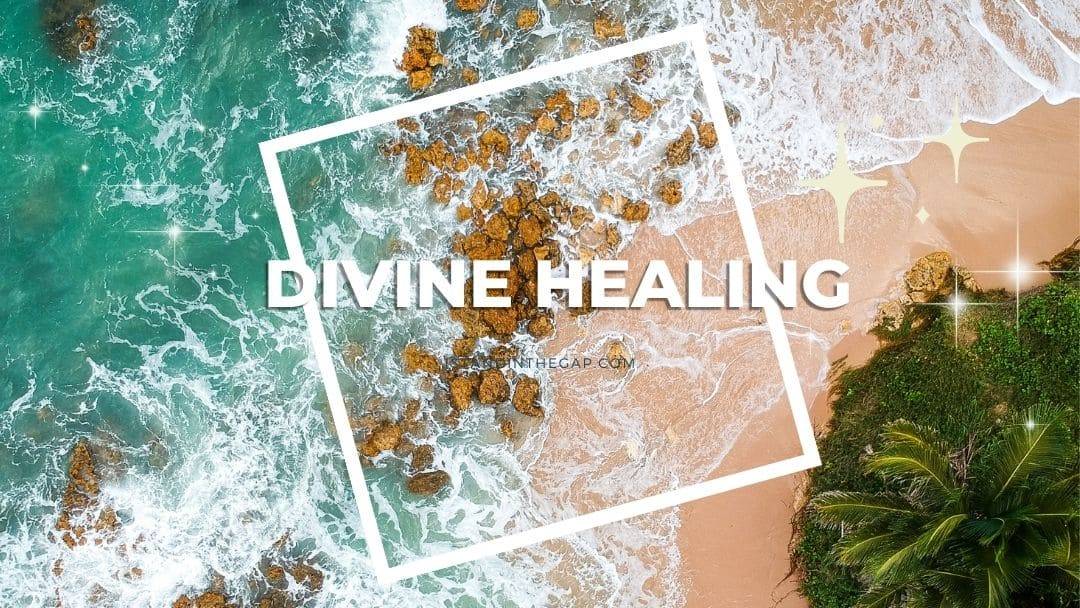 Divine Healing: Three Encouraging Bible Stories | Daily Devotional