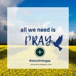 All we need is Prayer and Intercession