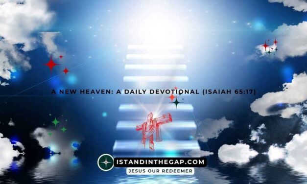 A New Heaven: A Daily Devotional (Isaiah 65:17)