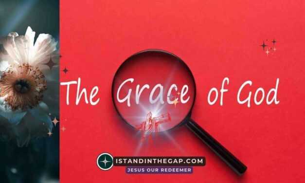 What Is The Grace Of God (God’s Grace)?